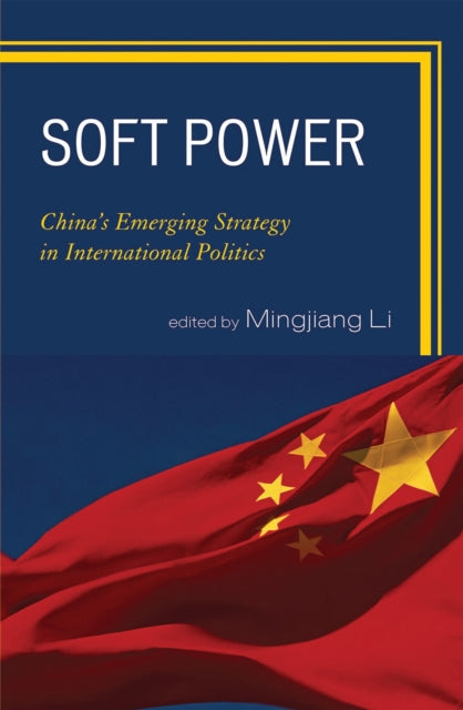 Book cover of: Soft Power. By: Mingjiang Li