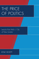 Book cover of: Price of Politics. By: Kyle Scott