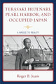 Book cover of: Terasaki Hidenari, Pearl Harbor, and Occupied Japan. By: Roger B. Jeans