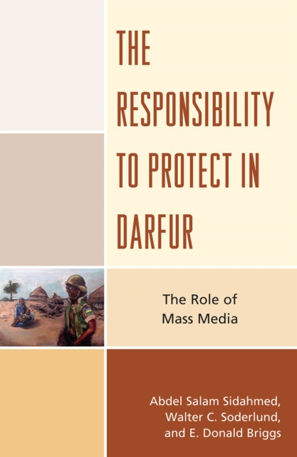Book cover of: Responsibility to Protect in Darfur. By: Abdel Salam Sidahmed
