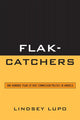 Book cover of: Flak-Catchers. By: Lindsey Lupo