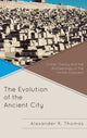 Book cover of: Evolution of the Ancient City