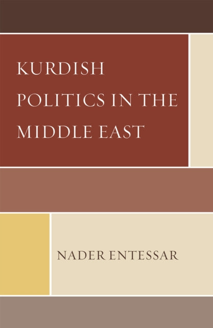 Book cover of: Kurdish Politics in the Middle East. By: Nader Entessar