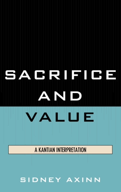 Book cover of: Sacrifice and Value. By: Sidney Axinn