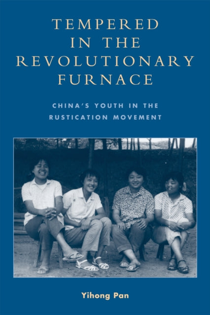 Book cover of: Tempered in the Revolutionary Furnace. By: Yihong Pan