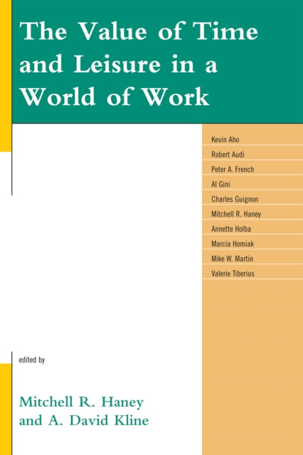 Book cover of: Value of Time and Leisure in a World of Work. By: Mitchell R. Haney
