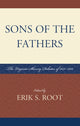 Book cover of: Sons of the Fathers. By: Erik S. Root
