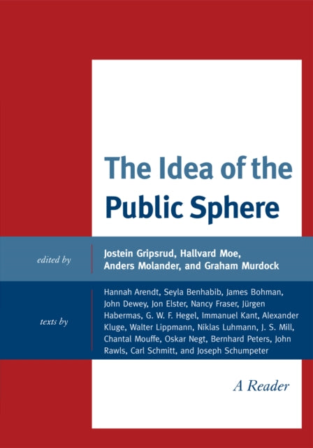 Book cover of: Idea of the Public Sphere. By: Jostein Gripsrud