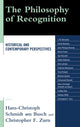 Book cover of: Philosophy of Recognition. By: Hans-Christoph Schmidt am Busch