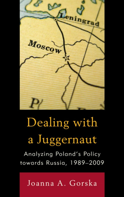 Book cover of: Dealing with a Juggernaut. By: Joanna A. Gorska