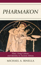 Book cover of: Pharmakon. By: Michael A. Rinella