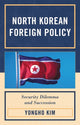 Book cover of: North Korean Foreign Policy. By: Yongho Kim