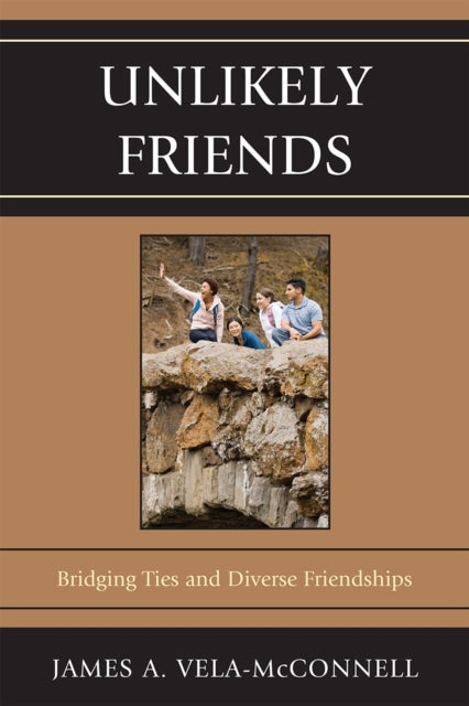 Book cover of: Unlikely Friends. By: James A. Vela-McConnell