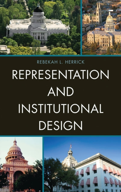 Book cover of: Representation and Institutional Design. By: Rebekah L. Herrick