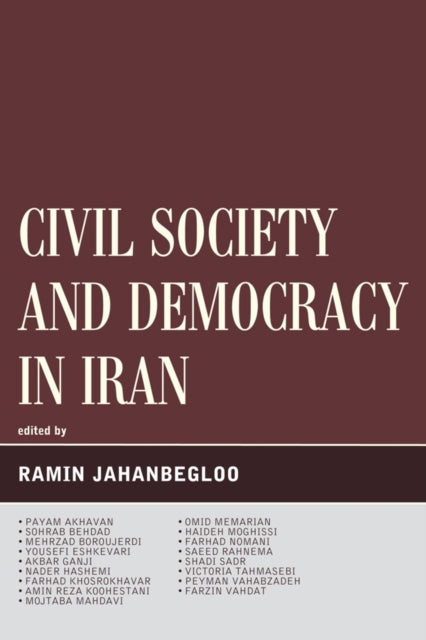 Book cover of: Civil Society and Democracy in Iran. By: Ramin Jahanbegloo