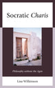 Book cover of: Socratic Charis. By: Lisa Atwood Wilkinson