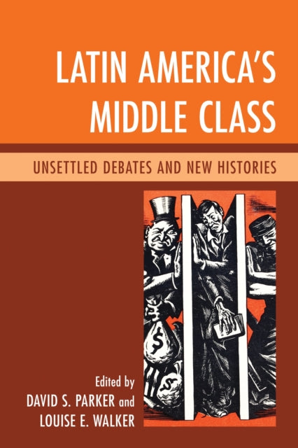 Book cover of: Latin America's Middle Class. By: D. S. Parker