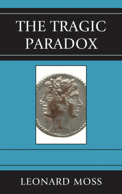 Book cover of: Tragic Paradox. By: Moss, Leonard