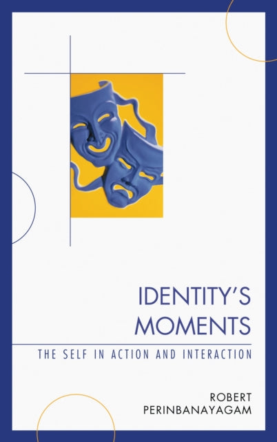 Book cover of: Identity's Moments. By: R. S. Perinbanayagam