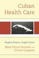 Book cover of: Cuban Health Care. By: Steven Ullmann