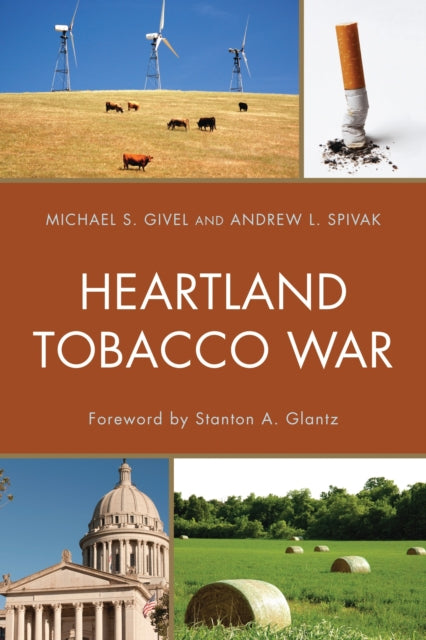 Book cover of: Heartland Tobacco War. By: Michael S. Givel