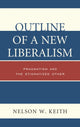 Book cover of: Outline of a New Liberalism. By: Nelson W. Keith