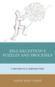 Book cover of: Self-Deception's Puzzles and Processes. By: Jason Kido Lopez