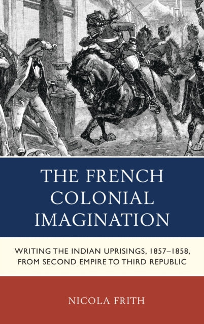Book cover of: French Colonial Imagination. By: Nicola Frith