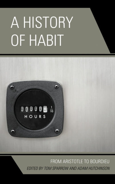 Book cover of: History of Habit. By: Jeffrey Bell