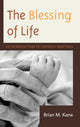 Book cover of: Blessing of Life. By: Brian M. Kane