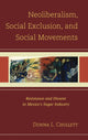 Book cover of: Neoliberalism, Social Exclusion, and Social Movements. By: Donna L. Chollett