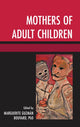 Book cover of: Mothers of Adult Children