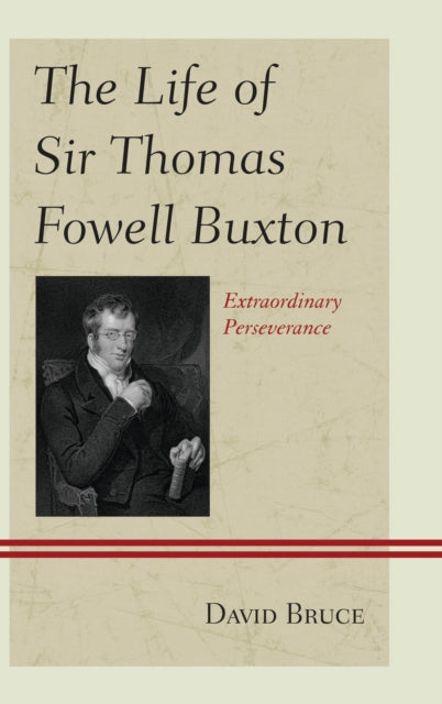 Book cover of: Life of Sir Thomas Fowell Buxton. By: David Bruce