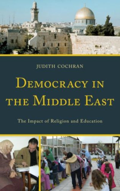 Book cover of: Democracy in the Middle East. By: Judith Cochran