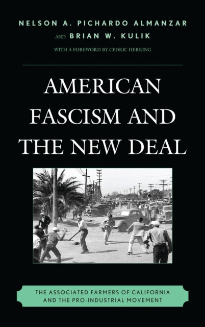 Book cover of: American Fascism and the New Deal. By: Nelson A. Pichardo Almanzar