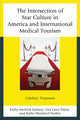 Book cover of: Intersection of Star Culture in America and International Medical Tourism. By: Payne Stolle Jackson