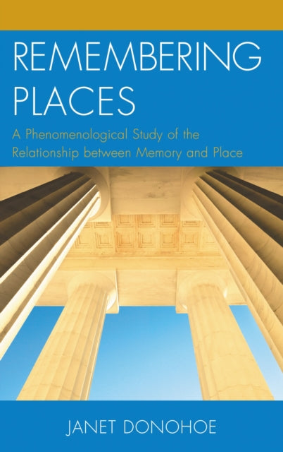 Book cover of: Remembering Places. By: Janet Donohoe