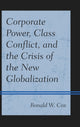 Book cover of: Corporate Power, Class Conflict, and the Crisis of the New Globalization. By: Ronald W. Cox