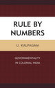Book cover of: Rule by Numbers. By: U. Kalpagam