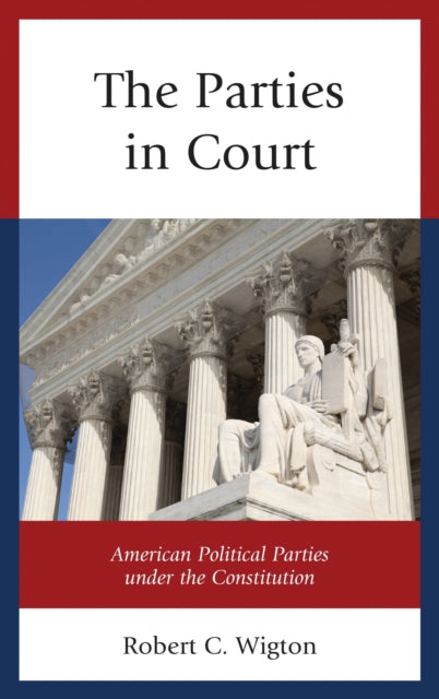 Book cover of: Parties in Court. By: Robert C. Wigton
