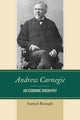 Book cover of: Andrew Carnegie. By: Samuel Bostaph