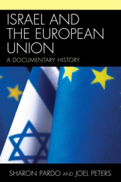 Book cover of: Israel and the European Union. By: Sharon Pardo