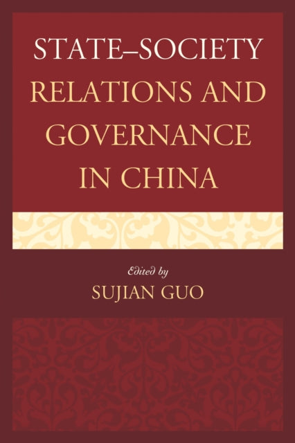 Book cover of: State–Society Relations and Governance in China. By: Guoli Liu