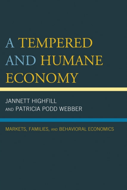 Book cover of: Tempered and Humane Economy. By: Jannett Highfill