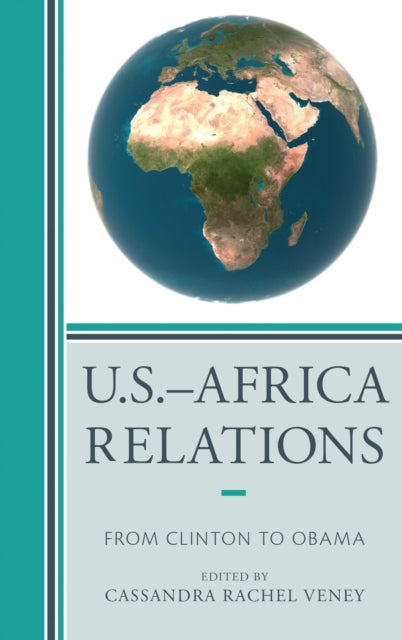 Book cover of: U.S.–Africa Relations. By: Cassandra R. Veney