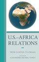 Book cover of: U.S.–Africa Relations. By: Cassandra R. Veney
