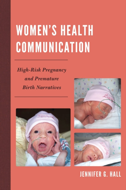 Book cover of: Women’s Health Communication. By: Jennifer G. Hall