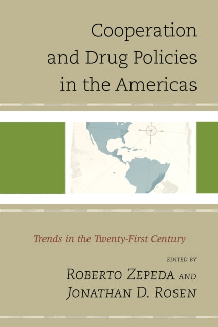 Book cover of: Cooperation and Drug Policies in the Americas. By: Ted Galen Carpenter