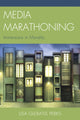 Book cover of: Media Marathoning. By: Lisa Glebatis Perks