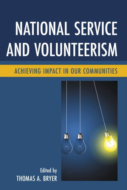 Book cover of: National Service and Volunteerism. By: Thomas A. Bryer